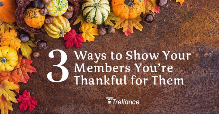 3 Ways to Show Your Members You’re Thankful for Them